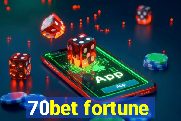 70bet fortune